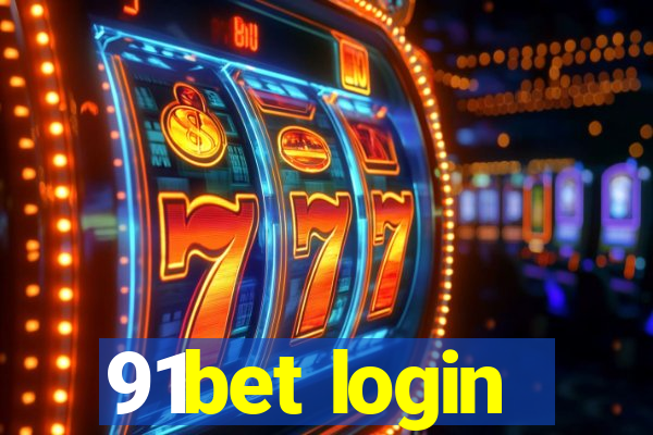 91bet login